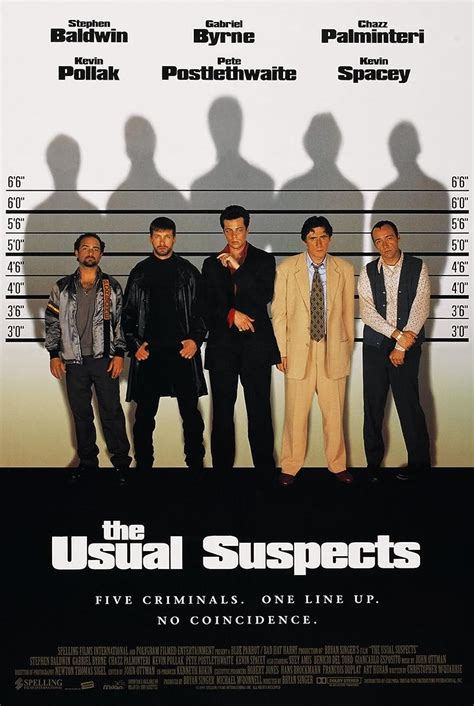 McQuarrie paraphrased the line, which was originally written as The finest. . The usual suspects imdb